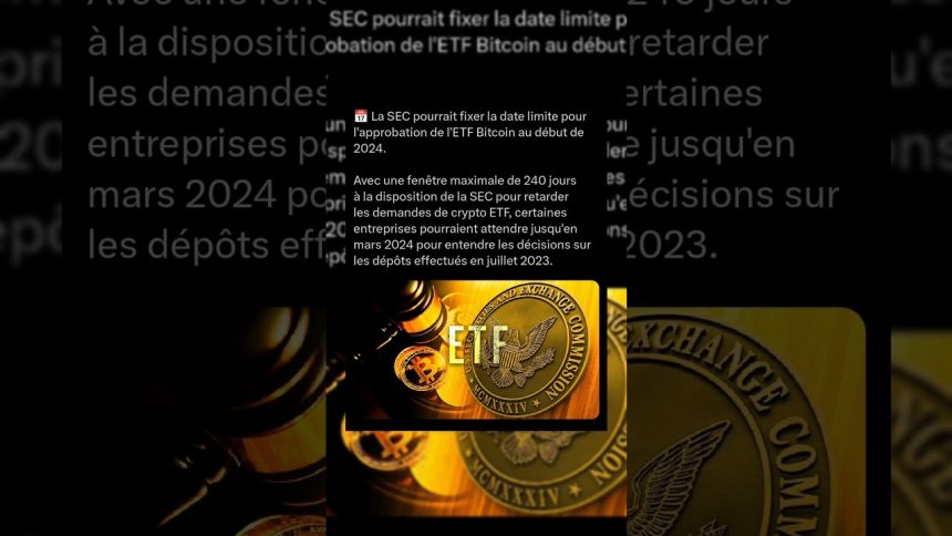 La SEC pourrait fixer la date limite pour l'approbation de l'ETF Bitcoin au début de 2024. 23
