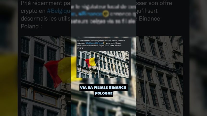 le régulateur local de cesser son offre crypto en Belgique sur la plateforme Binance 23